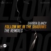 Follow Me Into the Shadows (The Remixes) - Single