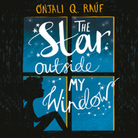 Onjali Q. Rauf - The Star Outside my Window artwork