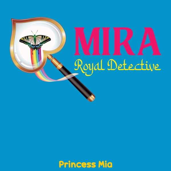 Mira, Royal Detective