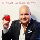 Es Adam Gay Waor Gewaes artwork