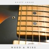 Wood and Wire - Single