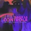 Nadie la Controla - Single album lyrics, reviews, download