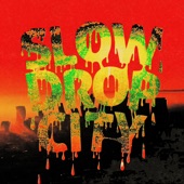 Slow Drop City - EP artwork