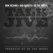 Talk Jive (feat. Dom Pachino & Ox the Mogul) artwork