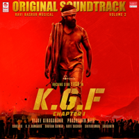 Ravi Basrur - KGF Original Soundtrack, Vol. 2 (Original Motion Picture Soundtrack) artwork