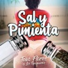 Sal y Pimienta - Single