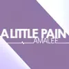 A Little Pain (From "Nana") - Single album lyrics, reviews, download