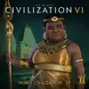 Civilization VI: Nubia Civilization - EP (Original Soundtrack) album lyrics, reviews, download