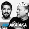 Faze #48: AKA AKA album lyrics, reviews, download