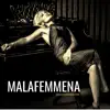 Stream & download Malafemmena - Single