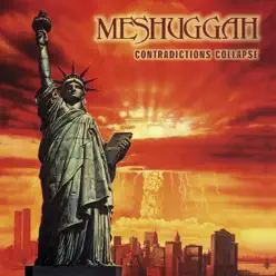 Contradictions Collapse - Reloaded - Meshuggah