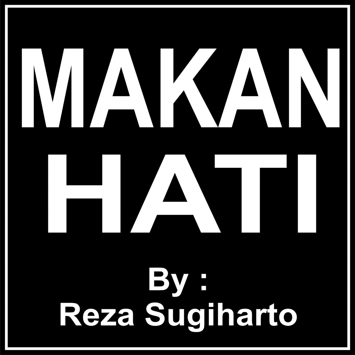 Makan Hati - Single by Reza Sugiarto on Apple Music