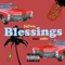 Blessings (feat. Liife) - $kinny lyrics