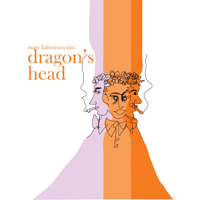 Mary Halvorson Trio - Dragon's Head artwork
