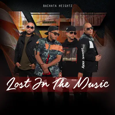 Lost in the Music - Bachata Heightz