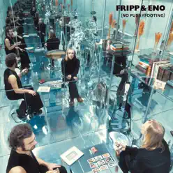 No Pussyfooting - Brian Eno No Pussyfooting - Brian Eno