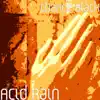 Acid Rain - Single album lyrics, reviews, download