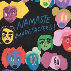 Namaste Madafackers! - EP by Jazz Gangster Machine album reviews, ratings, credits