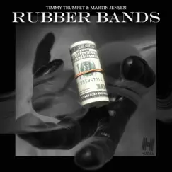 Rubber Bands - Single by Timmy Trumpet & Martin Jensen album reviews, ratings, credits