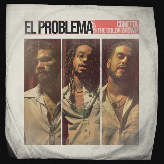 Cover artwork for El Problema (feat. The Color Brown)