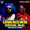 Unknown from M.E. (feat. Woolie Versus) - Single