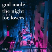 God Made the Night For Lovers artwork