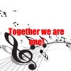 Together We Are One - Single