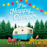 Melody Carlson - The Happy Camper artwork