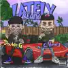 Lately (Remix) [feat. C. Henry] - Single album lyrics, reviews, download