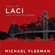 Michael Fleeman - Laci: Inside the Laci Peterson Murder (Unabridged)