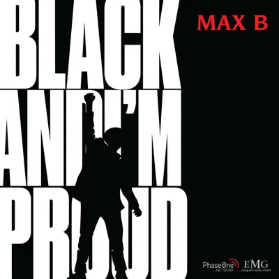 Black and I'm Proud - Single - Max B