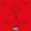 Forgot Me (feat. J.Rob the Chief & Cepha$) - Single album lyrics, reviews, download