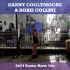 Girl I Wanna Marry You - Single album lyrics, reviews, download