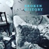 Broken History