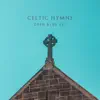 Celtic Hymns - Single album lyrics, reviews, download