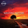 Wasting No Time - EP