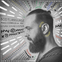 Djuma Soundsystem - Body Language, Vol. 21 artwork