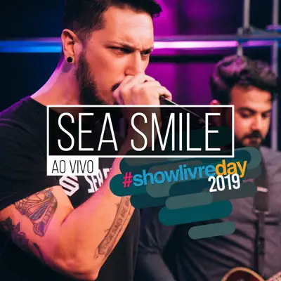 Sea Smile no #Showlivreday (Ao Vivo) - EP - Sea Smile