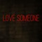 Love Someone (feat. Brett Asher) artwork