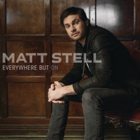 Matt Stell - Everywhere But On - EP artwork