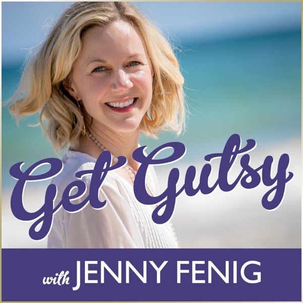 Get Gutsy with Jenny Fenig