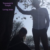 Tenement & Temple - Loving Arms