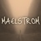 Maelstrom - Chris Ojeda lyrics