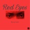 Red Eyes - Henry 2wizx lyrics