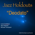 Jazz Holdouts - Deodato