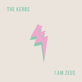 The Kerbs - I Am Zeus