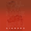 Call My Name out Loud (feat. Noemi Amélie) - Single