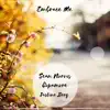 Embrace Me (Global Rockerz Extended Remix) [feat. Copamore & Justine Berg] song lyrics