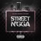 Street N'gga (feat. K CAMP) - Lil Zay Osama lyrics