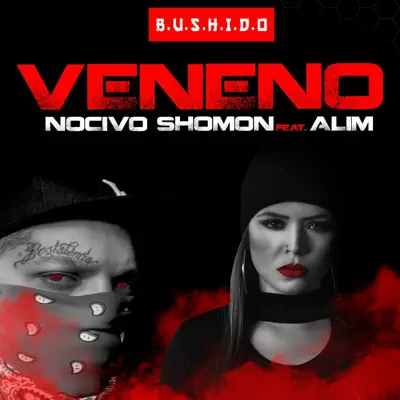 Veneno (feat. Alim) - Single - Nocivo Shomon